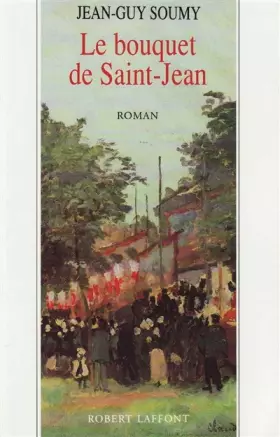 Couverture du produit · Les moissons délaissées, tome 3 : Le Bouquet de Saint-Jean