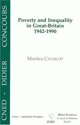 Couverture du produit · Poverty and Inequality in Great-Britain 1942-1990 : Capes, agrégation d'anglais