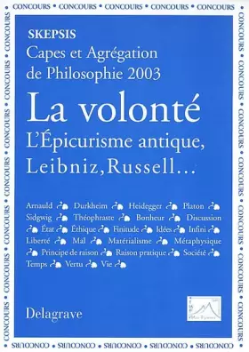 Couverture du produit · Skepsis : CAPES et Agrégation de Philosophie 2003 - La Volonté