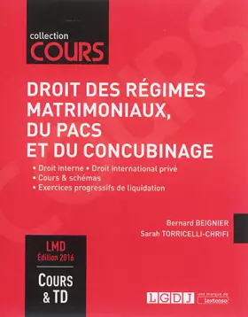 Couverture du produit · Droit des régimes matrimoniaux, du Pacs et du concubinage: Droit interne, Droit international privé, Cours & schémas, Exercices