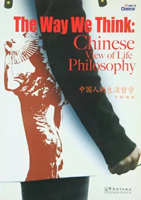 Couverture du produit · The Way We Think: Chinese View of Life Philosophy