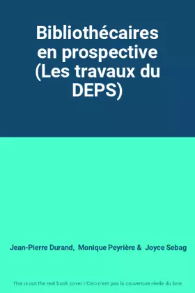 Couverture du produit · Bibliothécaires en prospective (Les travaux du DEPS)