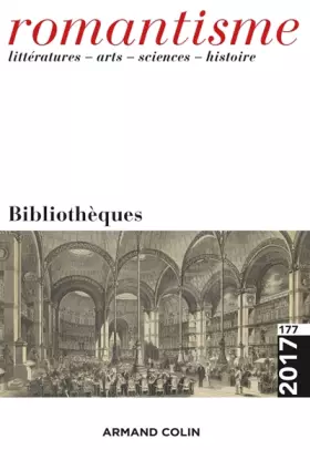 Couverture du produit · Romantisme nº 177 (3/2017) Bibliothèques