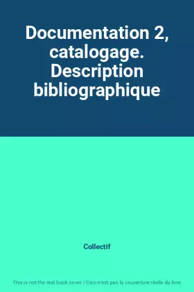 Couverture du produit · Documentation 2, catalogage. Description bibliographique