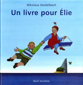 Couverture du produit · Un livre pour Élie