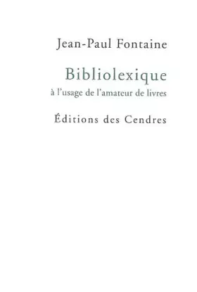 Couverture du produit · Bibliolexique à l'usage de l'amateur de livres