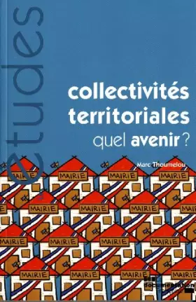 Couverture du produit · Les collectivites territoriales quel avenir ? (N.5334-5335)
