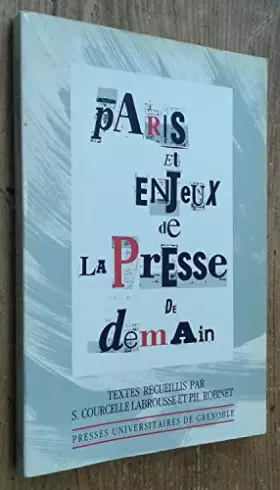 Couverture du produit · Paris et enjeux de la presse de demain