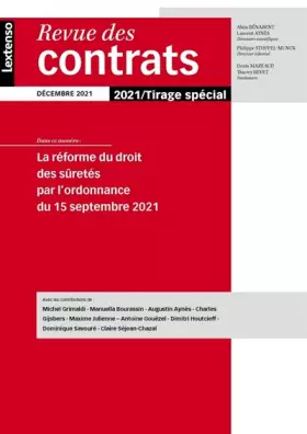 Couverture du produit · La réforme du droit des sûretés par l'ordonnance du 15 septembre 2021: Revue des contrats décembre 2021 / tirage spécial