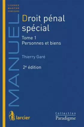 Couverture du produit · Droit pénal spécial : Tome 1,  Personnes et biens