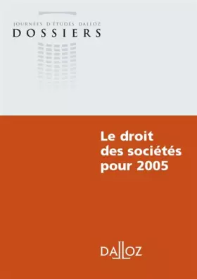 Couverture du produit · Le droit des sociétés pour 2005