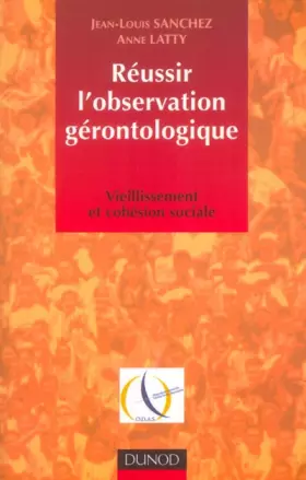 Couverture du produit · Réussir l'observation gérontologique - Vieillissement et cohésion sociale