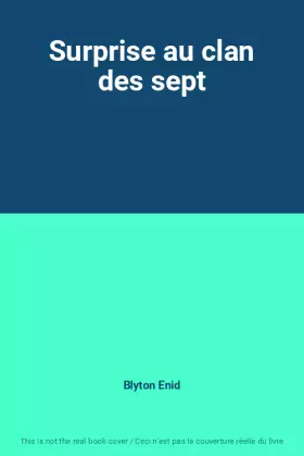 Couverture du produit · Surprise au clan des sept