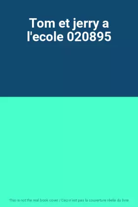 Couverture du produit · Tom et jerry a l'ecole 020895
