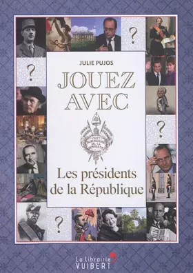 Couverture du produit · Jouez avec les présidents de la République