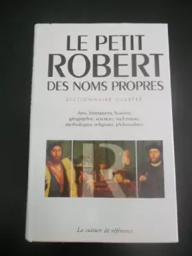 Couverture du produit · PETIT ROBERT DES NOMS PROPRES. Alphabétique et analogique, illustré en couleurs