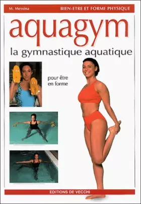Couverture du produit · Aquagym : La gymnastique aquatique