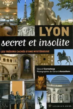 Couverture du produit · Lyon secret et insolite