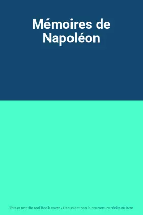 Couverture du produit · Mémoires de Napoléon