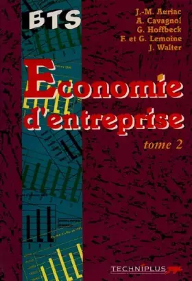 Couverture du produit · Economie D'Entreprise Bts 2eme Annee Strategie De L'Entreprise Et Ethique. Tome 2