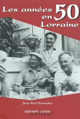 Couverture du produit · Les années 50 en Lorraine