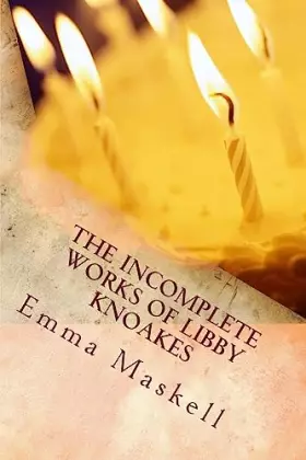 Couverture du produit · The Incomplete Works of Libby Knoakes