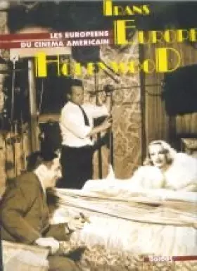 Couverture du produit · TRANS EUROPE HOLLYWOOD    (Ancienne Edition)
