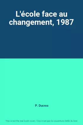 Couverture du produit · L'école face au changement, 1987