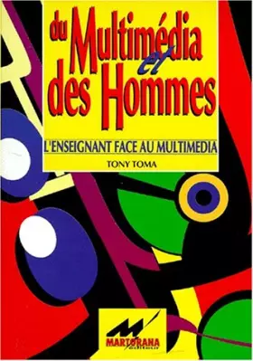 Couverture du produit · Du multimédia et des hommes : L'enseignant face au multimédia