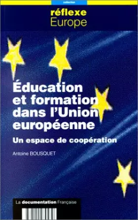 Couverture du produit · Éducation et formation dans l'Union européenne : Un espace de coopération