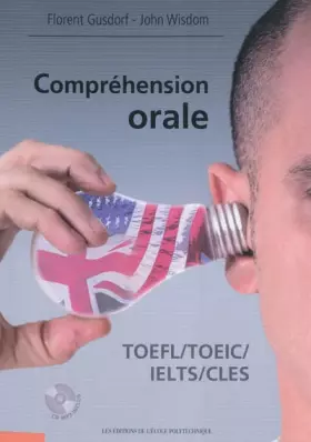 Couverture du produit · Compréhension orale TOEFL/TOEIC/IELTS/CLES: Cd MP3 inclus