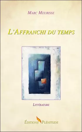 Couverture du produit · L'affranchi du temps