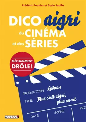Couverture du produit · Dico aigri du cinéma et des séries