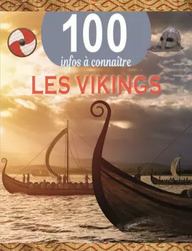 Couverture du produit · Les vikings - 100 infos à connaître