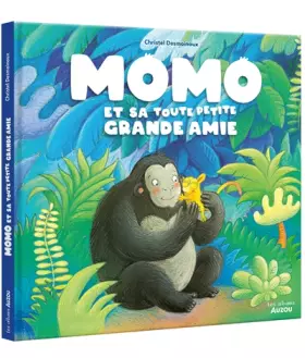 Couverture du produit · MOMO ET SA TOUTE PETITE GRANDE AMIE