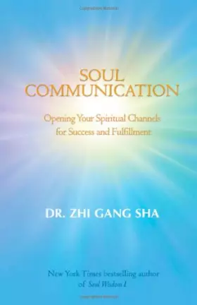 Couverture du produit · Soul Communication: Opening Your Spiritual Channels For Success And Fulfillment