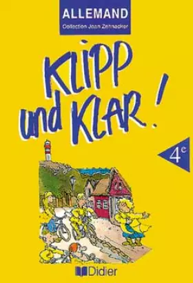 Couverture du produit · Klipp und klar !. Allemand, 4e, LV1, manuel