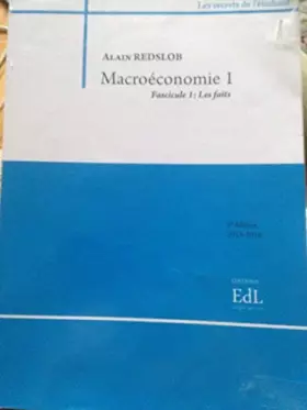 Couverture du produit · Macroéconomie 1 Fascicule 1 : les faits