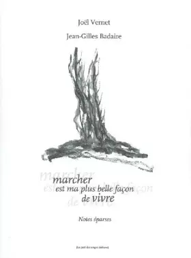 Couverture du produit · Marcher est ma plus belle façon de vivre : Notes éparses