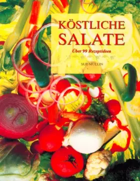 Couverture du produit · Köstliche Salate. Über 99 Rezeptideen - Sue Mullin