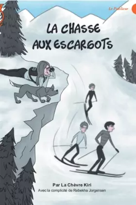 Couverture du produit · La chasse aux escargots: La pêche aux palourdes