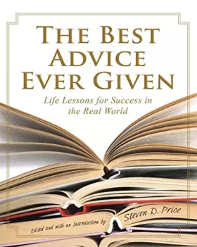 Couverture du produit · The Best Advice Ever Given: Life Lessons for Success in the Real World