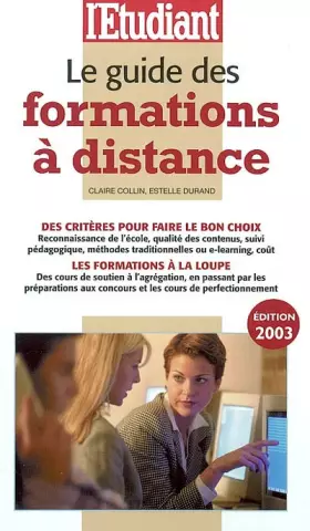 Couverture du produit · Le guide des formations à distance. Edition 2003