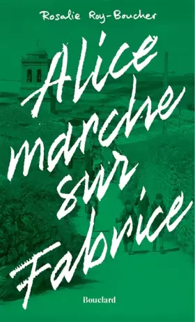 Couverture du produit · Alice marche sur Fabrice