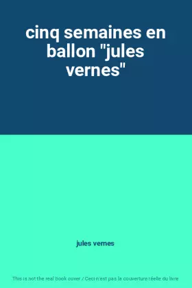 Couverture du produit · cinq semaines en ballon "jules vernes"