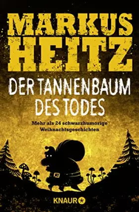 Couverture du produit · Der Tannenbaum des Todes: Mehr als 24 schwarzhumorige Weihnachtsgeschichten