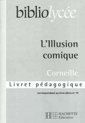Couverture du produit · L'illusion comique: Livret pédagogique
