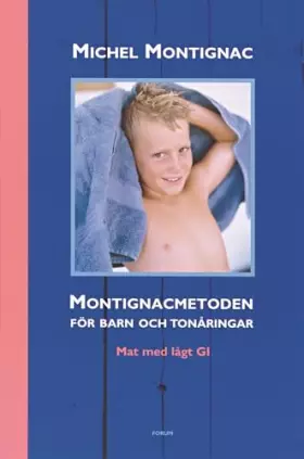 Couverture du produit · Montignacmetoden för barn och tonåringar