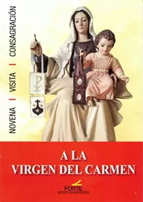 Couverture du produit · Novena a la Virgen del Carmen: Novena - visita - consagración