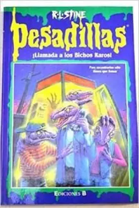 Couverture du produit · ¡llamada a los bichos raros! ("pesadillas")